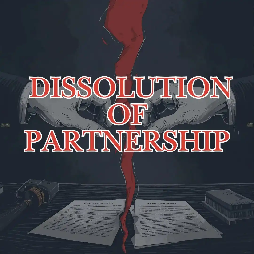 7. Dissolution of Partnership