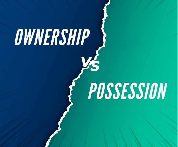 Distinguish between Ownership and Possession